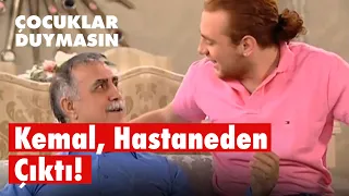 Kemal hastaneden çıkıyor - Çocuklar Duymasın 38. Bölüm