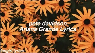 pete davidson || Ariana Grande Lyrics