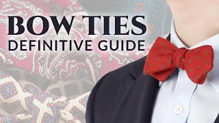 Bow Ties: An Accessory for Tuxedos & Everyday Wear (Guide)