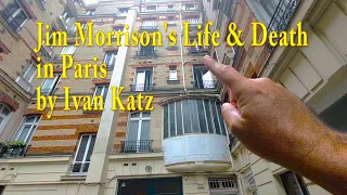 Jim Morrison's Life & Death in Paris by Ivan Katz