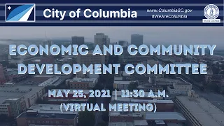 Economic and Community Development Committee | May 25, 2021