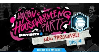 Day 4 of Hoxton's Housewarming Party! PAYDAY 2 Update