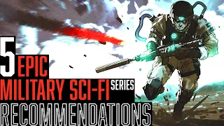 5 epic MILITARY SCI-FI series recommendations