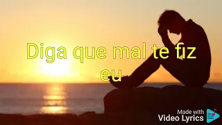 Gusttavo Lima - Que Mal Te Fiz Eu ( Letra )