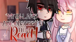 My in laws are obsessed with me react! | 1/? | Gacha Clubs React | Rayne