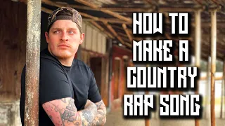 How to Make a COUNTRY RAP Song (HICK HOP)