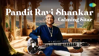 Pandit Ravi Shankar | Calming Sitar | Peaceful Morning Music | Indian Classical Instrumental Music