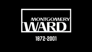 The History of Montgomery Ward - An American Retail Icon from 1872-2001