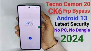 Tecno Camon 20 (CK6) Frp Bypass Android 13 New Method Without PC 2024