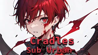 Nightcore - Cradles (Lyrics)