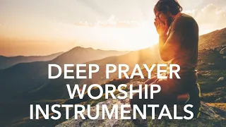 DEEP PRAYER INSTRUMENTAL WORSHIP FOR 1 HOUR SOAKING IN GOD'S PRESENCE.