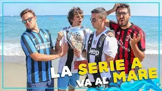 LA SERIE A va AL MARE 2018