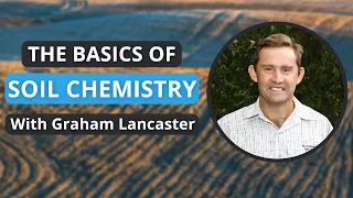 Soil Chemistry, Nutrient Cycling and Soil Biology | Graham Lancaster