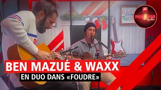 Ben Mazué et Waxx interprètent "Traverser l'hiver" en live dans Foudre