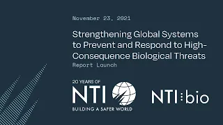Strengthening Global Systems to Prevent and Respond to High Consequence Biological Threats