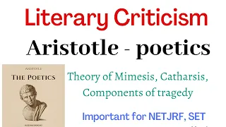 LITERARY CRITICISM | ARISTOTLE - POETICS, THEORY OF MIMESIS, CATHARSIS, TRAGEDY | IMPORTANT FOR NET