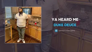 Duke Deuce - Ya Heard Me (AUDIO)