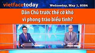 Vietface Today |  Dân Chủ trước thế cờ khó vì phong trào biểu tình?  | 05/01/24