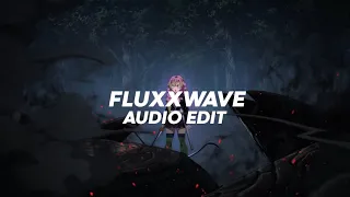 fluxxwave (slowed)  - clovis reyes [edit audio]