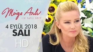 Müge Anlı İle Tatlı Sert 4 Eylül 2018 | Salı