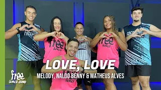 Love, Love - Melody, Naldo Benny feat Matheus Alves | FREEDANCE Bora dançar  - COREOGRAFIA