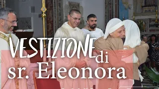 Vestizione del velo e Primi voti di Sr. Eleonora