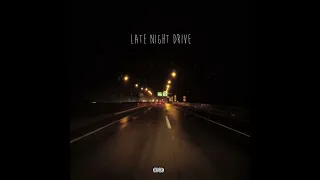 Late Night Drive (Prod. ADTurnUp)