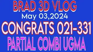 CONGRATS SA NAKADAOG 021-331 / PARTIAL COMBI ( May 04,2024 ) #brad3dvlog