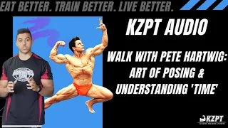 KZPT AUDIO: Walk with Pete Hartwig: The Art of Posing & Understanding Time