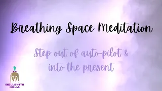 3 Minute Breathing Space Meditation for Kids
