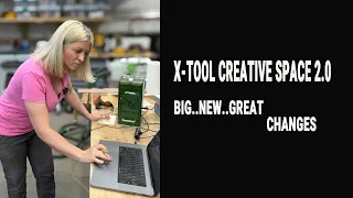 X-TOOL CREATIVE SPACE 2.0. WHATS NEW?