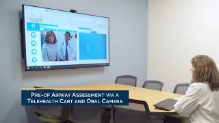 Pre-op Airway Assessment via a Telehealth Cart and Oral Camera