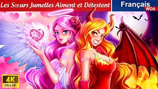 Les Sœurs Jumelles Aiment et Détestent 😇😈 Love & Hate Twins 🌛 Fairy Tales | WOA - French Fairy Tales