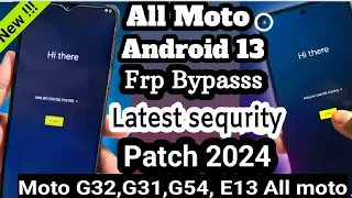 NEW UPDATE : Motorola FRP Bypass Android 13 Without Computer [ Moto G32,G31,G54 ] 100% Worked 2024