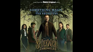 The Regrettes - Something Magic (From the Roku Original Series The Spiderwick Chronicles)