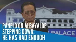 Panelo on Albayalde stepping down: He has had enough