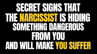 Secret Signs That The Narcissist Is Hiding Something Dangerous From You, And Will Make You Suffer |