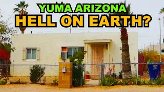 YUMA: The Hottest, Driest, Sunniest City In The United States - Is It Hell On Earth?