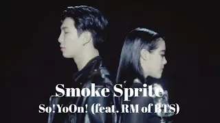 황소윤(So!YoON!) Smoke Sprite (feat. RM of BTS) 1시간(1hour)