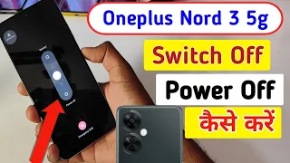 Oneplus nord 3 5g switch off kaise kare/Oneplus nord 3 power off