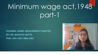 Minimum wages act, 1948, part 1, Introduction, History, Silent Features, Objectives