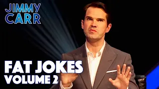 Best of Jimmy's FAT JOKES VOL. 2 | Jimmy Carr