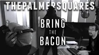 The Palmer Squares - Bring The Bacon (Official Music Video)