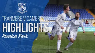 Match Highlights | Tranmere Rovers v Cambridge United