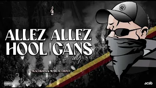 Mkachkhines Musical Group - Allez Allez Hooligans Allez // Old School