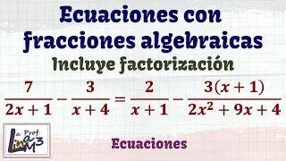 Ecuaciones con fracciones algebraicas y factorización | La Prof Lina M3