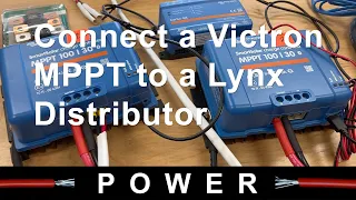 Connect a Victron MPPT to a Lynx Distributor