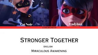 Stronger Together - Lou and Elliot | Miraculous Awakening | Lyrics | English Version