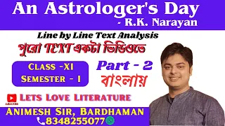 An Astrologer's Day -R.K. Narayan /Text/ Part-2/ Class-11 / West Bengal board/ NEW Syllabus 2024