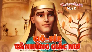 Quyển Sách Thần Kỳ - Giô-sép Và Những Giấc Mơ - Mùa 2 Tập 2 - Trọn bộ (Bản HD chính thức)